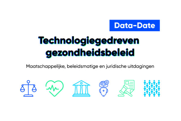 Data-date Technologiegedreven gezondheidsbeleid