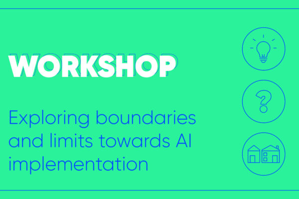 Workshop: Exploring your boundaries and limits towards AI implementation